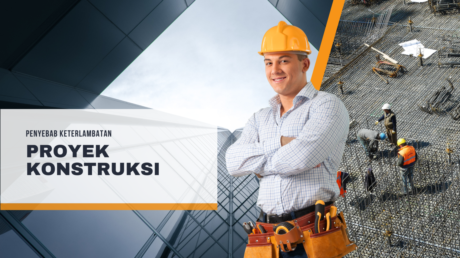 penyebab keterlambatan proyek konstruksi